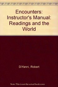 Encounters: Instructor's Manual: Readings and the World