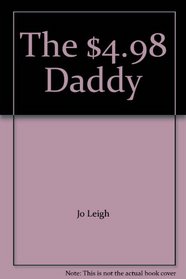 The $4.98 Daddy (Bachelor Auction, Bk 14)