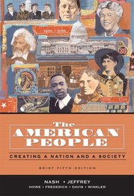 The American People, Brief Edition: Creating a Nation and a Society, Single Volume Edition (5th Edition) (Myhistorylab)