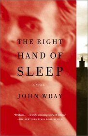 The Right Hand of Sleep : A Novel (Vintage)