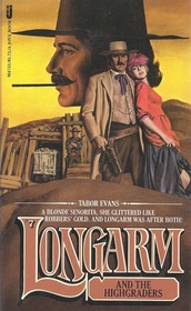 Longarm and the High Graders (Longarm, No 7)