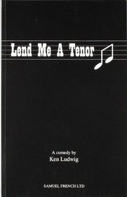 Lend me a tenor: A comedy (Acting Edition)