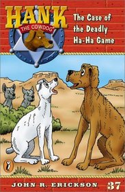 The Case of the Deadly Ha-Ha Game (Hank the Cowdog)