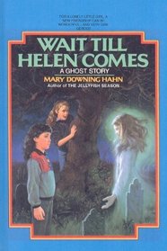 Wait Till Helen Comes (Avon Camelot Books)