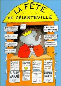 La fte de Clesteville sera ouverte dimanche prochain par Laurent de Brunhoff et le roi Babar