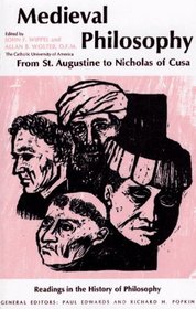Medieval Philosophy : From St. Augustine To Nicholas Of Cusa
