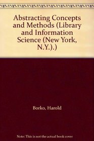 Abstracting Concepts and Methods (Library and Information Science (New York, N.Y.).)