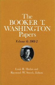 Booker T. Washington Papers Volume 6: 1901-2.  Assistant editor, Barbara S. Kraft