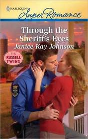 Through the Sheriff's Eyes (Russell Twins, Bk 2) (Harlequin Superromance, No 1650)