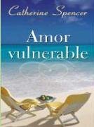 Amor Vulnerable (Thorndike Spanish)