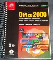 Microsoft Office 2000: Introductory Concepts and Techniques : Word 2000, Excel 2000, Access 2000, Powerpoint 2000, Outlook 2000