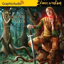The Demon Wars - Ascendance (part 1 of 2)
