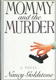 Mommy and the Murder: A Novel