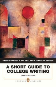 Short Guide to College Writing, A (4th Edition)