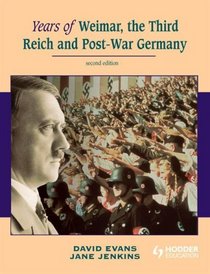 Years of Weimer, the Third Reich and Post-war Germany