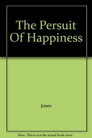 The Persuit Of Happiness