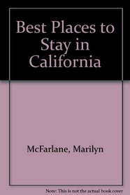 BEST BPTS CALIFORNIA 2ND ED PA (Best Places to Stay)