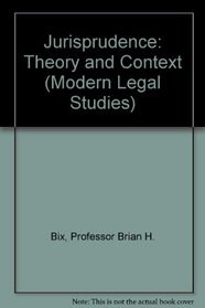 Jurisprudence: Theory and Context (Modern Legal Studies)