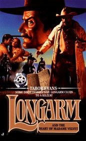 Longarm and the Diary of Madame Velvet (Longarm, Bk 251)