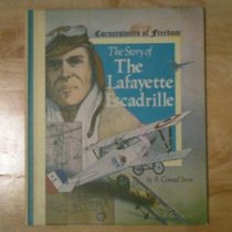 Story of the Lafayette Escadrille (Cornerstones of Freedom)
