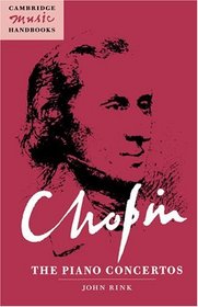 Chopin: The Piano Concertos (Cambridge Music Handbooks)