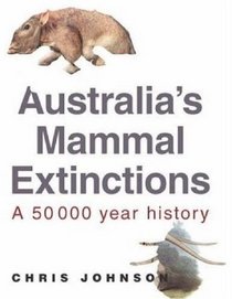 Australia's Mammal Extinctions: A 50,000-Year History