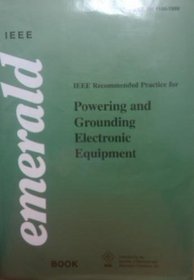 IEEE Recommended Practice for Powering and Grounding Electronic Equipment: IEEE Std 1100-1999