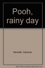 Pooh, rainy day
