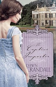 The Captive Imposter (Everstone Chronicles, Bk 3)