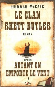 Le clan Rhett Butler (French Edition)