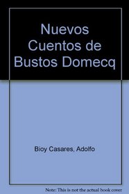 Nuevos Cuentos de Bustos Domecq (La Biblioteca de Babel) (Spanish Edition)