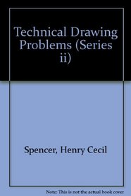 Technical Drawing Problems: Series II (Technical Drawing)