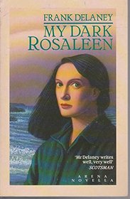 My Dark Rosaleen (Arena Books)