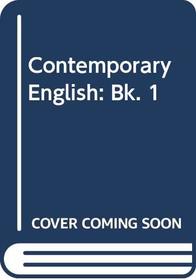 Contemporary English: Bk. 1
