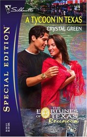 A Tycoon in Texas (Fortunes of Texas: Reunion, Bk 2) (Silhouette Special Edition, No 1670)
