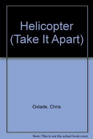 Helicopter (Take It Apart)
