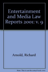 Entertainment and Media Law Reports 2001: v. 9