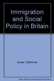 Immigration and Social Policy in Britain
