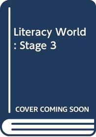 Literacy World: Stage 3