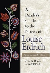 READER'S GUIDE TO THE NOVELS OF LOUISE ERDRICH