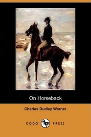 On Horseback (Dodo Press)