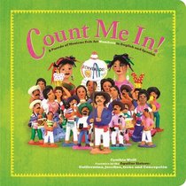 Count Me In!: A Parade of Mexican Folk Art Numbers in English and Spanish (First Concepts in Mexican Folk Art)