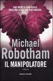 Il manipolatore (Shatter) (Joseph O'Loughlin, Bk 3) (Italian Edition)