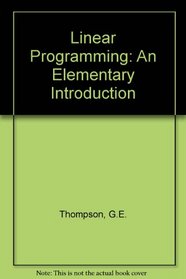 Linear Programming; an Elementary Introduction