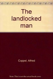 The landlocked man
