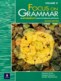 Split Student Book, Vol. B: Intermediate Level, Focus on Grammar, Second Edition