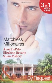 Matchless Millionaires (By Request)