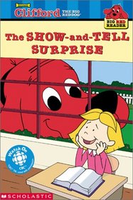 Clifford Show and Tell Surprise