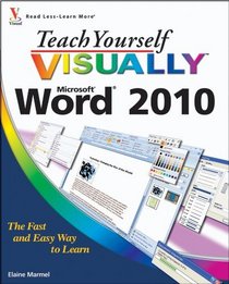 Teach Yourself VISUALLY Word 2010 (Teach Yourself VISUALLY (Tech))