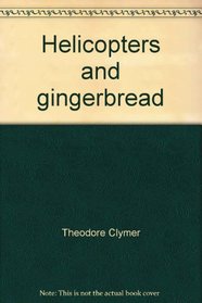 Helicopters and gingerbread (Ginn Reading 720, level 4)
